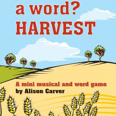 What's in a Word? Harvest by Alison Carver