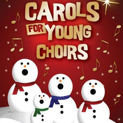 Carols for Young Choirs